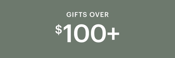 A green square with the text Gifts Over $100 in white